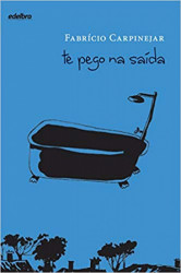 Capa de Te pego na saída - Fabrício Carpinejar