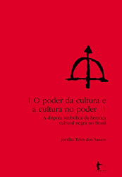 Capa de O poder da cultura e a cultura do poder - Jocélio Teles dos Santos