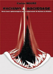Capa de Racismo e sociedade - Carlos Moore