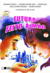 Capa de Futuro feito a mão - Leonardo Chianca; Januária Cristina Alves; Rosana Rios; outros
