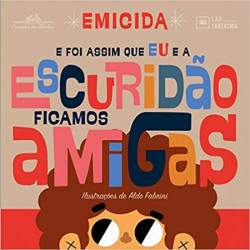 Capa de E foi assim que eu e a escuridão ficamos amigas - Emicida