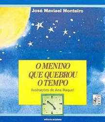 Capa de O menino que quebrou o tempo - José Maviael Monteiro