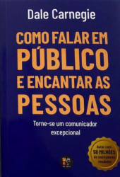 Capa de Como falar em público e encantar as pessoas - Dale Carnegie