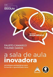 Capa de A sala de aula inovadora - Fausto Camargo; Thuinie Daros