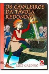 Capa de Os cavaleiros da távola redonda - Galdino , Luiz