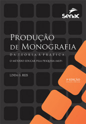 Capa de Produção de monografia da teoria à prática - Linda G. Reis