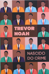 Capa de Nascido do crime - Trevor Noah
