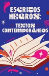 Capa de Escritos negros - Luiz Mauricio Azevedo; Teresa Cárdenas Angulo ; Nadifa Mohamed; Jeferson Tenório; Allan da Rosa; Marcello DSalete; Cidinha Silva