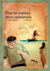 Capa de Vou te contar meu camarada - Lemos, Gláucia & França , Lucas