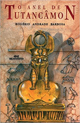 Capa de O anel de Tutancâmon - Rogerio Andrade Barbosa