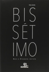Capa de Bissétimo: mais o Bissexto revisto - Pedro Galvão