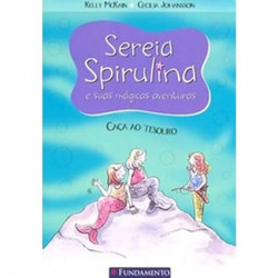 Capa de Sereia Spirulina e suas mágicas aventuras - Mckain, Kelly & Johansson, Cecilia