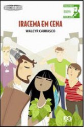 Capa de Iracema em cena - Walcyr Carrasco