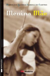 Capa de Menina mãe - Maria Glória C Castro