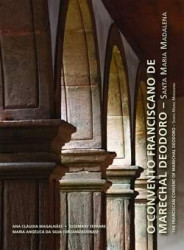 Capa de Convento Franciscano de Marechal Deodoro - Santa Maria Madalena - Ana Cláudia Magalhães; Josemary Ferrare; Maria Angélica da silva