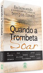 Capa de Quando a trombeta soar - Thomas Ice; Timothy Demy
