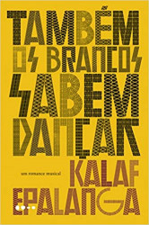 Capa de Também os brancos podem dançar - Kalaf Epalanga