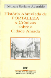 Capa de História abreviada de Fortaleza e crônicas sobre a cidade amada - Mozart Soriano Aderaldo
