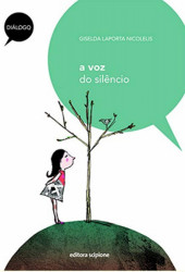 Capa de A voz do silêncio - Giselda Laporta Nicolelis