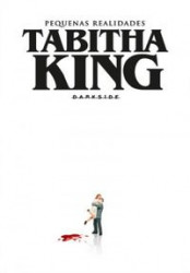 Capa de Pequenas realidades - Tabitha King