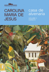 Capa de Casa de alvenaria volume 1 - Carolina Maria de Jesus