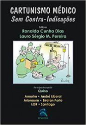 Capa de Cartunismo Médico: Sem Contra-Indicações - Ronaldo Cunha Dias e Lauro Sérgio M. Pereira
