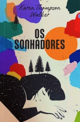 Capa de Os sonhadores - Karen Thompson Walker