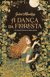 Capa de A dança da floresta - Juliet Marillier