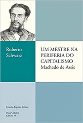 Capa de Um mestre na periferia do capitalismo - Roberto Schwarz