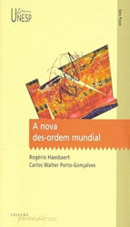 Capa de A nova des-ordem mundial - Rogério Haesbaert; Carlos Valter Porto-Gonçlalves
