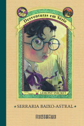 Capa de Serraria Baixo-Astral - Lemony Snicket