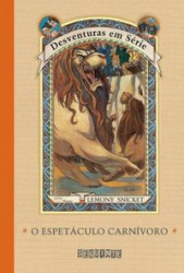 Capa de O espetáculo carnívoro - Lemony Snicket