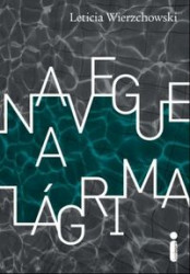 Capa de Navegue a lágrima - Leticia Wierzchowski