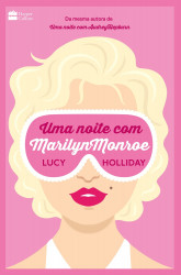 Capa de Uma noite com Marilyn Monroe - Lucy Holliday
