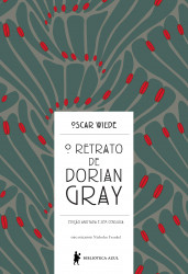 Capa de O retrato de Dorian Gray - Oscar Wilde; Nicholas Frankel (org.)