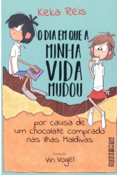 Capa de O dia em que a minha vida mudou - Keka Reis