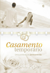 Capa de Casamento temporário - John Piper