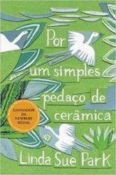 Capa de Por um simples pedaco de cerâmica - Linda Sue Park
