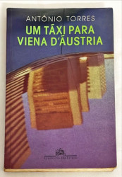 Capa de Um táxi para Viena d'Áustria - Antonio Torres