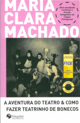 Capa de A aventura do teatro e Como fazer teatrinho de bonecos - Maria Clara Machado