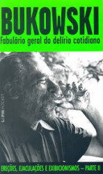 Capa de Fábulário geral do delírio cotidiano - Charles Bukowski