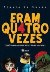 Capa de Eram quatro vezes - Flávio de Souza