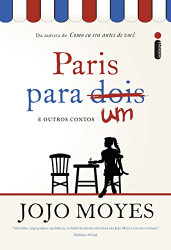Capa de Paris para um e outros contos - Jojo Moyes