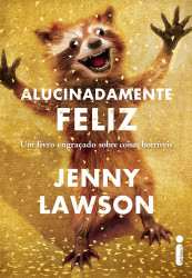 Capa de Alucinadamente feliz - Jenny Lawson