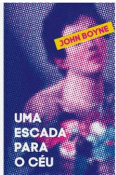 Capa de Uma escada para o céu - John Boyne