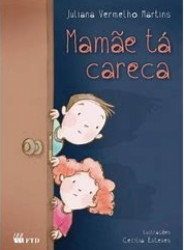 Capa de Mamãe tá careca - Juliana Vermelho Martins