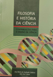 Capa de Filosofia e história da ciência - Ana Maria de Andrade Caldeira; João José Caluzi