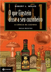 Capa de O que Einsten disse a seu cozinheiro - Robert L. Wolke