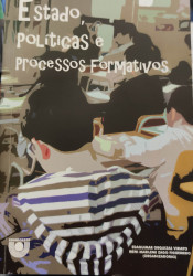 Capa de Estado, Políticas e Processos Formativos - Organizadoras: Edaguimar Orquizas Viriato, Ireni Marilene Zago Figueiredo