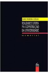 Capa de Realidade e Utopia na construção da Universidade - Ildeu Moreira Coêlho
